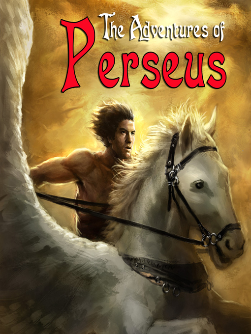 Title details for The Adventures of Perseus by Unknown - Available